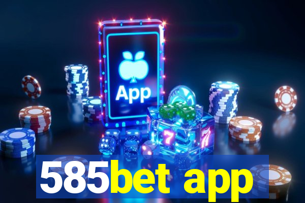 585bet app